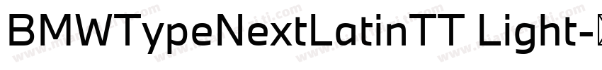 BMWTypeNextLatinTT Light字体转换